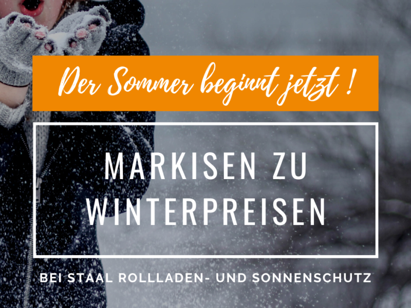 Markisen Zu Winterpreisen Bei STAAL